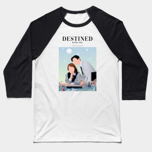 Destined with you kdrama Baseball T-Shirt